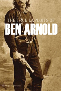 True Exploits of Ben Arnold (Annotated)