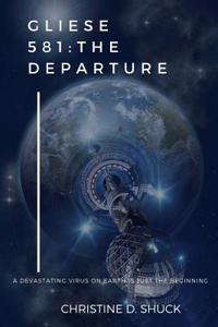 Gliese 581: The Departure