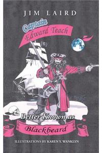 Edward Teach Better Known as Blackbeard