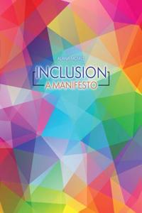 INCLUSION: A MANIFESTO