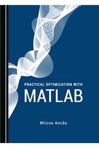 Practical Optimization with MATLAB
