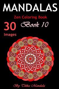 Mandalas Zen Coloring Book: Mandalas Zen Adult Coloring Book (Mosaic Coloring Books, Coloring Books Calm, Mandalas for Adults, Mandalas Patterns,