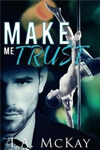Make Me Trust