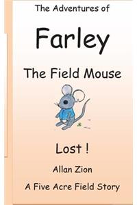 Adventures of Farley the Field Mouse