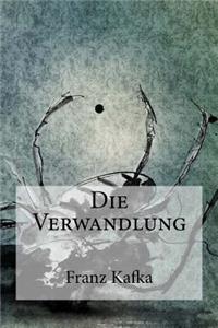 Die Verwandlung