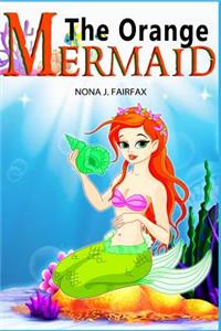 Orange Mermaid Book 1