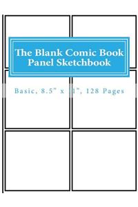 The Blank Comic Book Panel Sketchbook