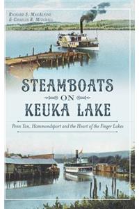 Steamboats on Keuka Lake: Penn Yan, Hammondsport and the Heart of the Finger Lakes