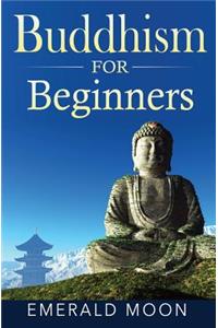 Buddhism for Beginners