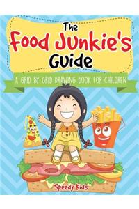 Food Junkie's Guide