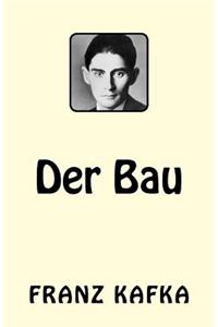 Der Bau