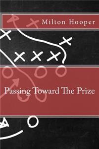 Passing Toward The Prize