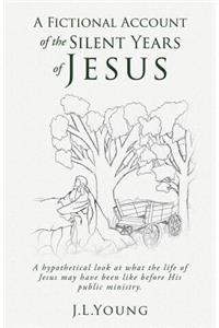 A Fictional Account Of The Silent Years Of Jesus