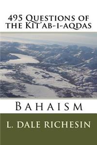 495 Questions of the Kit'ab-i-aqdas