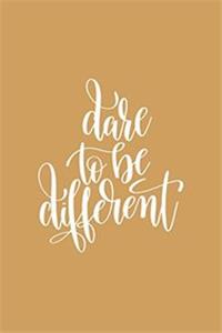 Dare to Be Different Journal