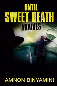 Until Sweet Death Arrives