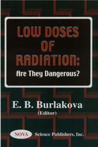 Low Doses of Radiation