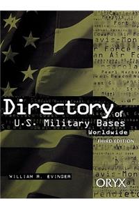 Directory of U.S. Military Bases Worldwide, 3rd Edition