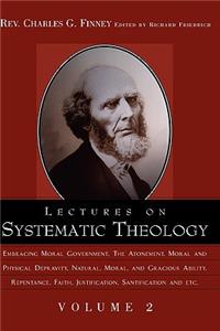 Lectures on Systematic Theology Volume 2