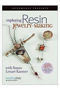 Exploring Resin jewellery-Making with Susan Lenart Kazmer DVD