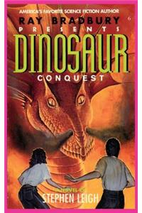 Ray Bradbury Presents Dinosaur Conquest