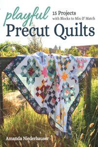 Playful Precut Quilts