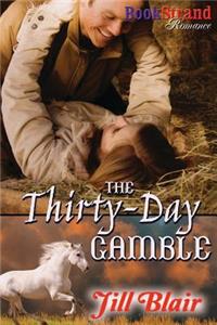 The Thirty-Day Gamble (Bookstrand Publishing Romance)