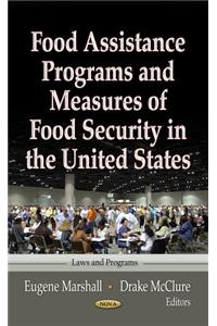 Food Assistance Programs & Measures of Food Security in the United States