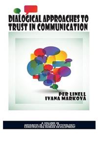 Dialogical Approaches to Trust in Communication (Hc)