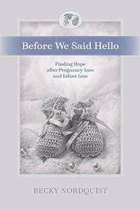 Before We Said Hello