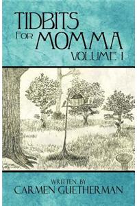 Tidbits for Momma Volume 1