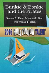 Bunkie & Bonkie and the Pirates (Hollywood Talent)