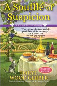 A Souffle of Suspicion: A French Bistro Mystery