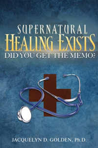 Supernatural Healing Exists