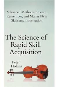 Science of Rapid Skill Acquisition