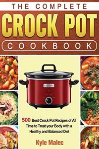 The Complete Crock Pot Cookbook