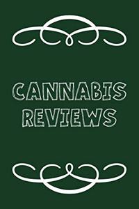 Cannabis Reviews