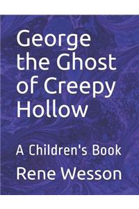 George the Ghost of Creepy Hollow
