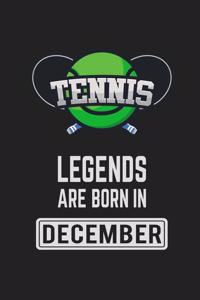 Tennis Legends Are Born In December