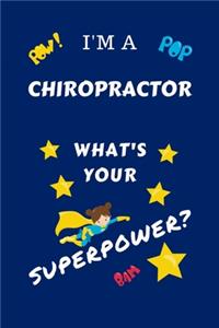I'm A Chiropractor What's Your Superpower?