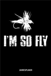 I'm So Fly Jahresplaner