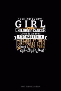 Behind Every Girl With Childhood Cancer, There Is An Even Stronger Family Who Stands By Her, Supports Her And Loves Her With All Their Heart