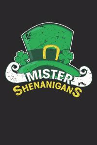 Mister Shenanigans: Mister Shenanigans Notebook /Podcast Planner / Diary Great Gift for Irish or any other occasion. 110 Pages 6" by 9"