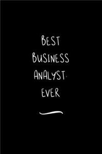 Best Business Analyst. Ever