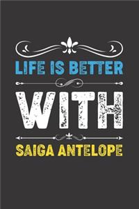 Life Is Better With Saiga Antelope