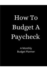 How To Budget A Paycheck