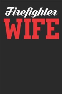 Firefighter wife