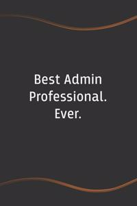 Best Admin Professional. Ever