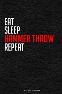 Eat Sleep Hammer Throw Repeat