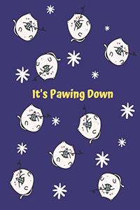 It's Pawing Down